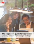 The engineer’s guide to wearables: Lessons learned from design mishaps