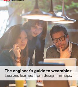 The engineer’s guide to wearables: Lessons learned from design mishaps