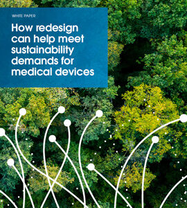 How redesign can help meet sustainability demands for medical devices