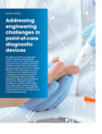 Addressing engineering challenges in point-of-care diagnostic devices